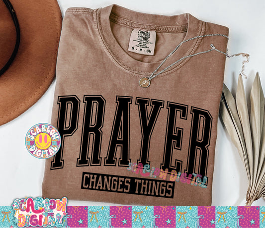 Prayer Changes Things PNG Digital Design