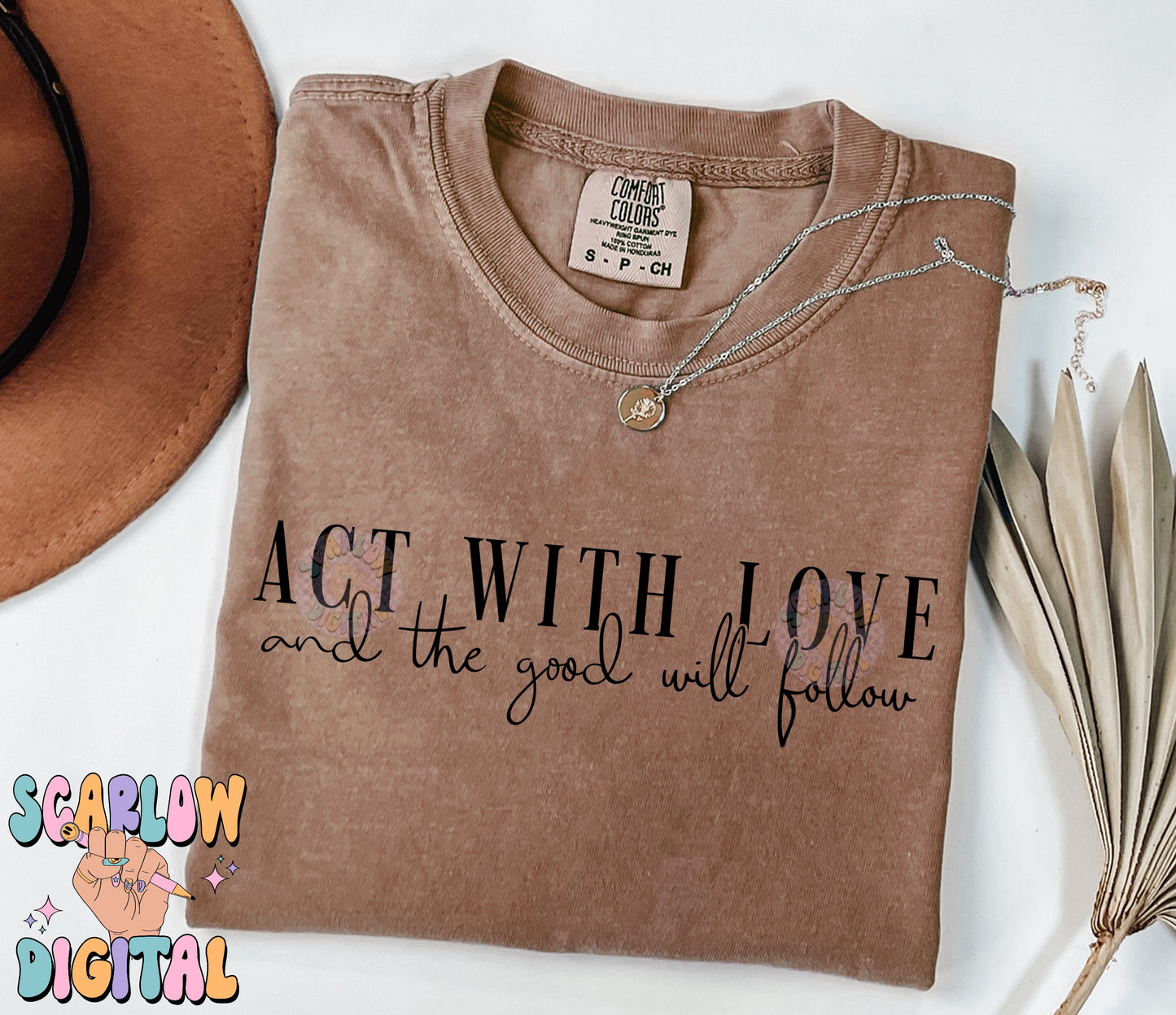 Act With Love PNG Digital Design