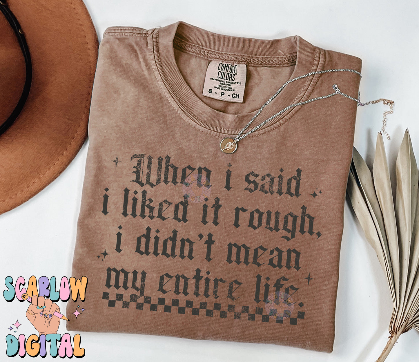 When I Said I Liked it Rough PNG Digital Design