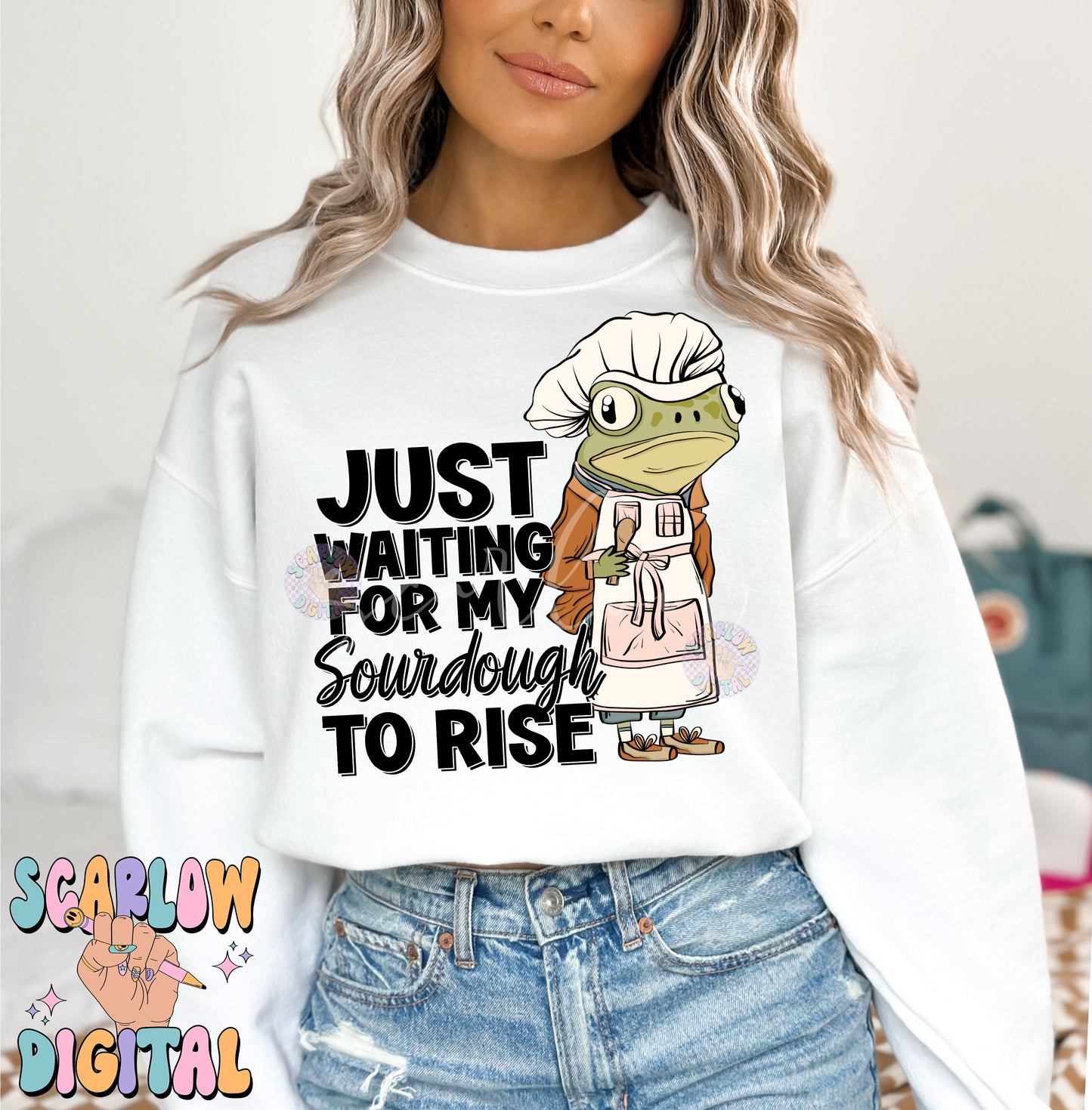 Waiting For My Sourdough to Rise PNG Digital Design