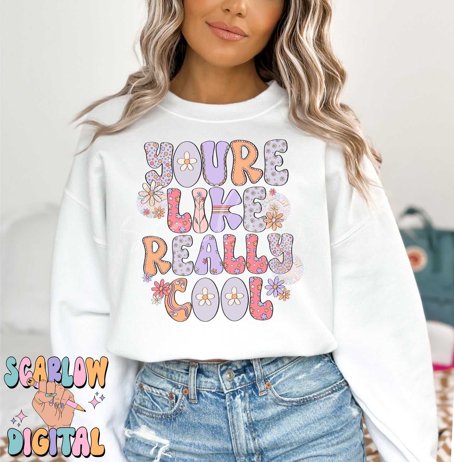 You're Like Really Cool PNG Digital Design Download, flower png, positive png, retro png, trendy png, fun png, patchwork png, groovy png