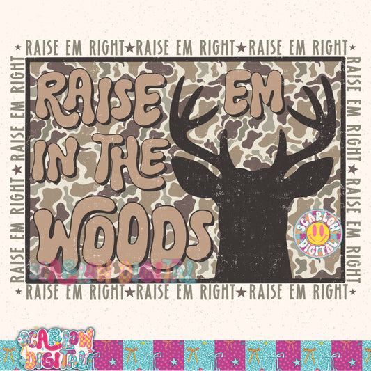 Raise Em in the Woods PNG Digital Design