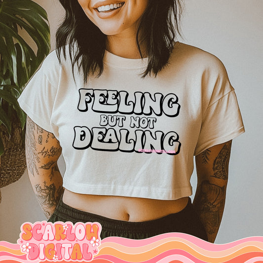 Feeling But Not Dealing PNG Digital Design