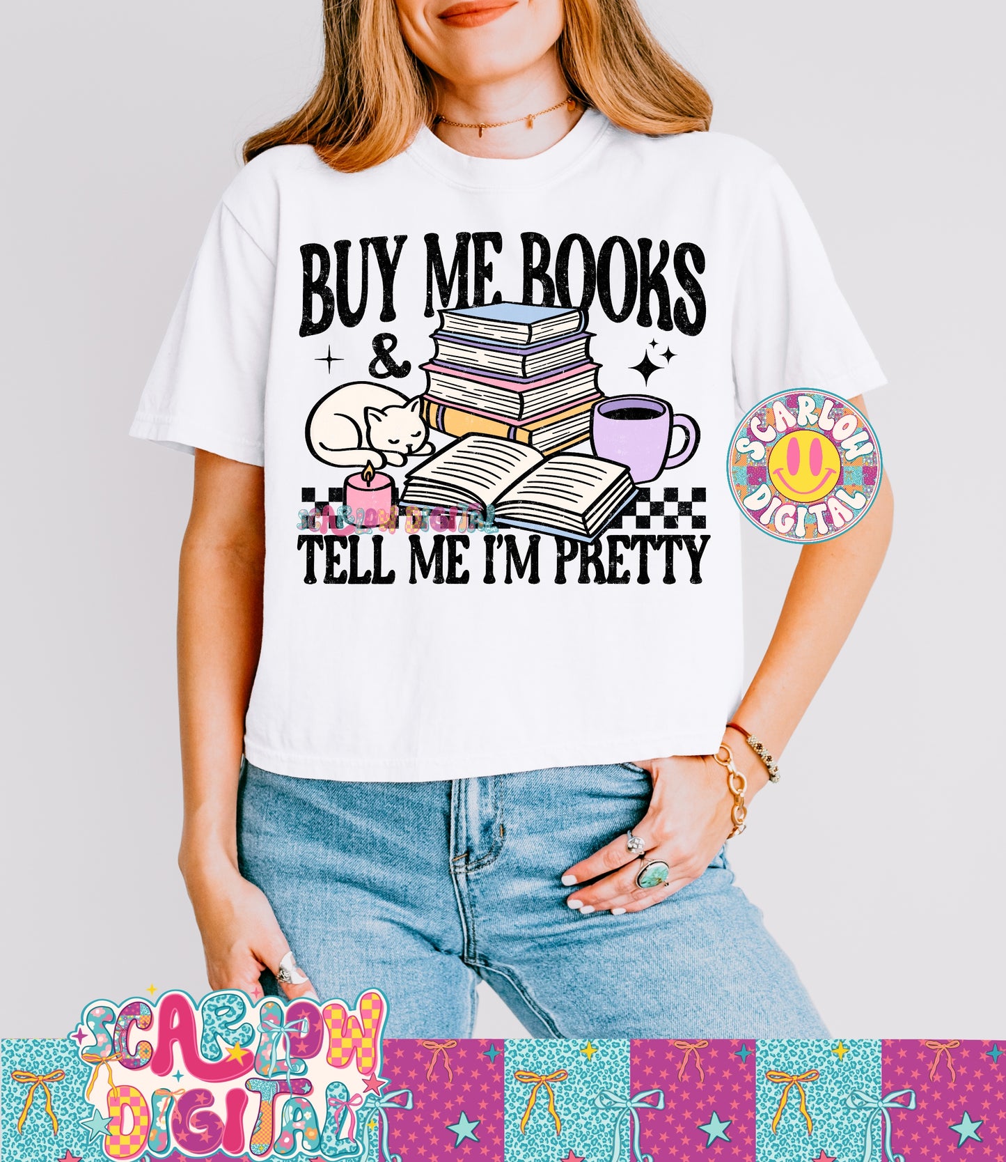 Buy Me Books & Tell Me I'm Pretty PNG Digital Design
