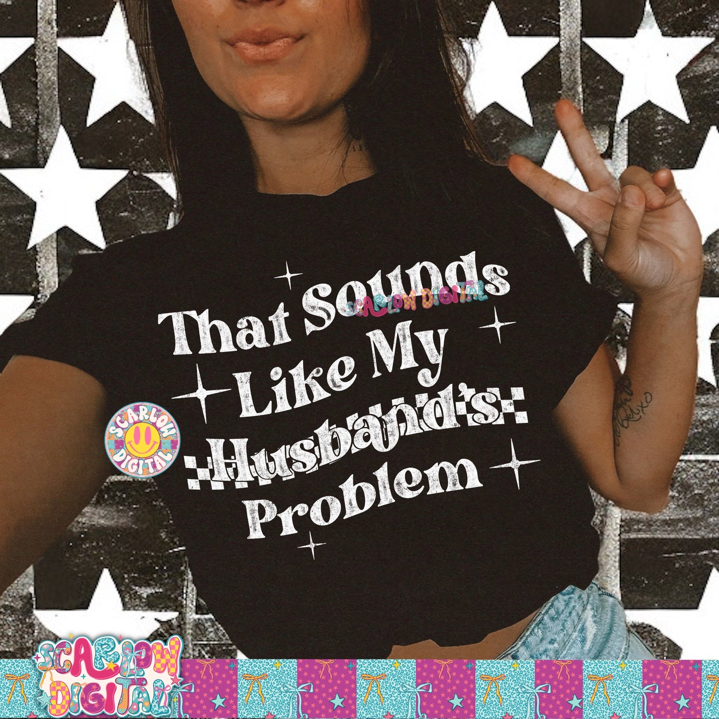 That Sounds Like My Husband's Problem PNG Digital Design