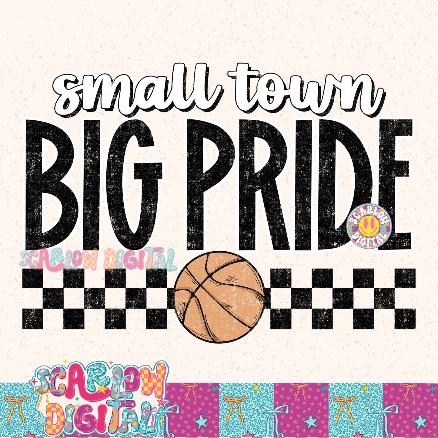 Small Town Big Pride Basketball PNG Digital Design