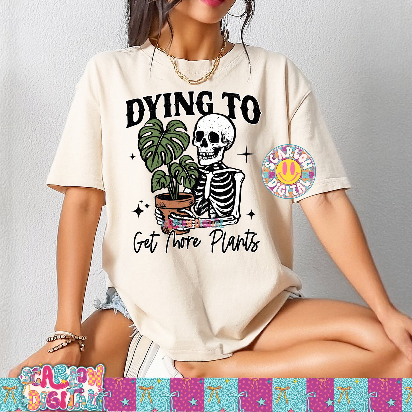 Dying to Get More Plants PNG Digital Design