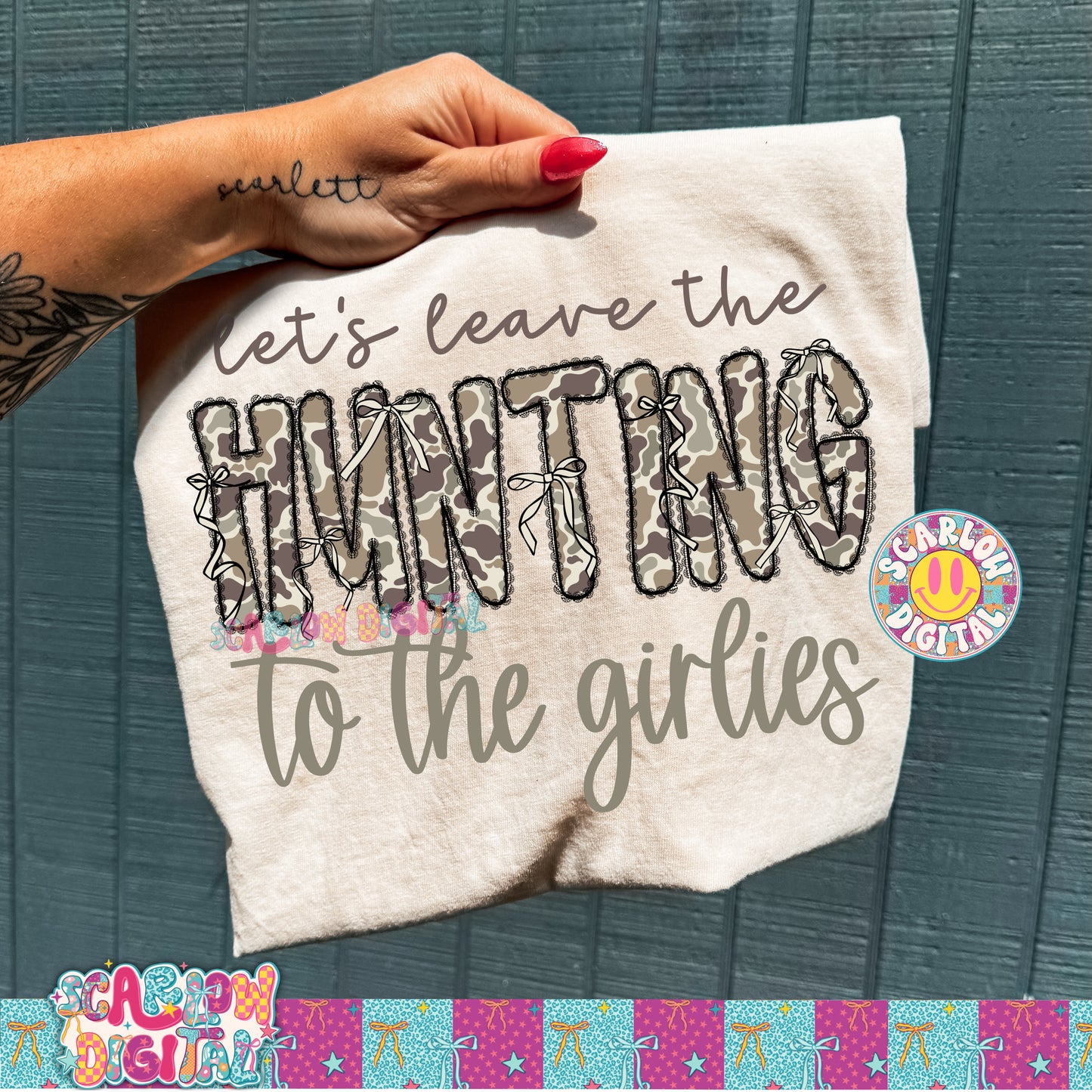 Let's Leave the Hunting to the Girlies PNG Digital Design