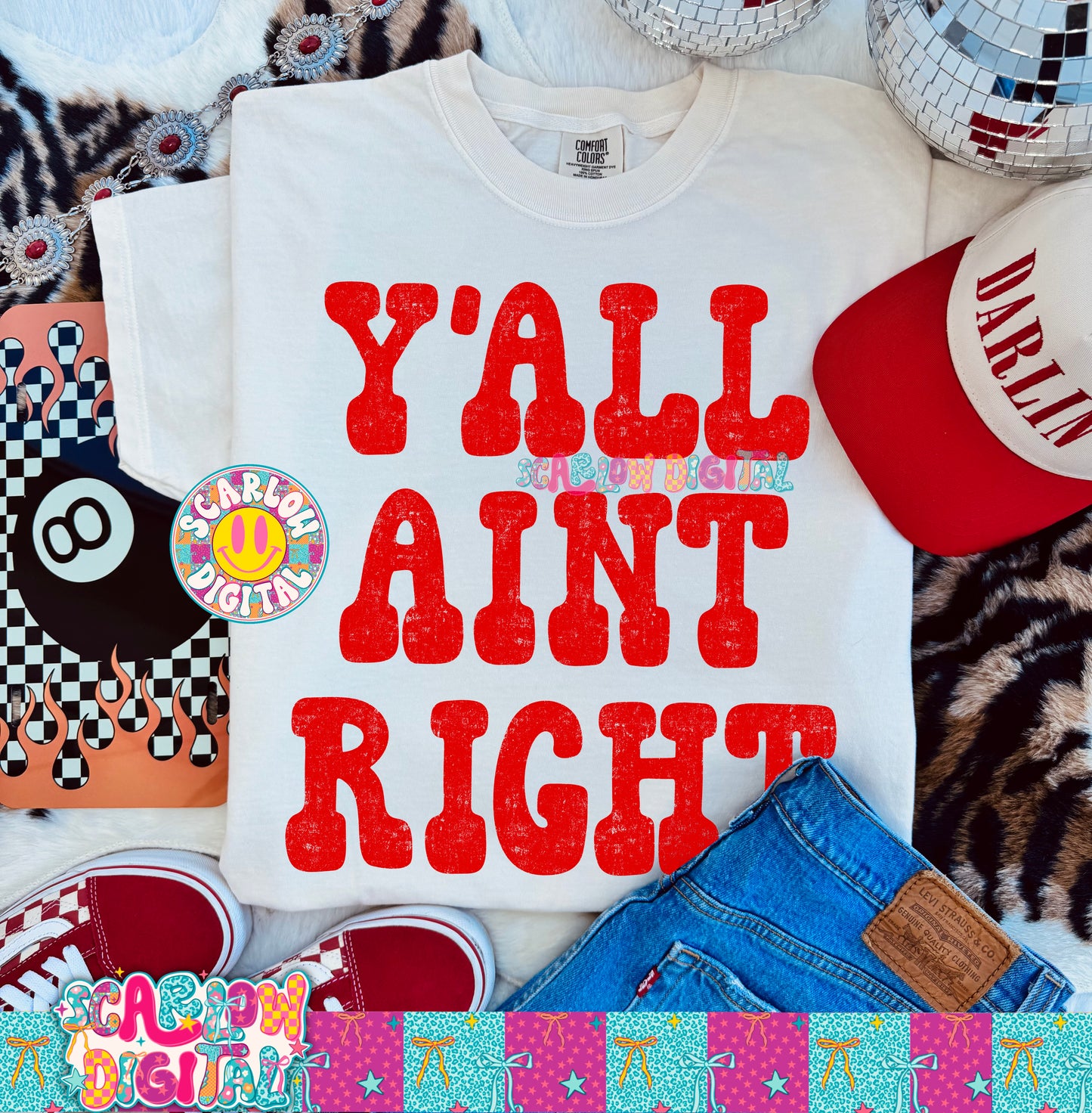 Y'all Ain't Right PNG Digital Design