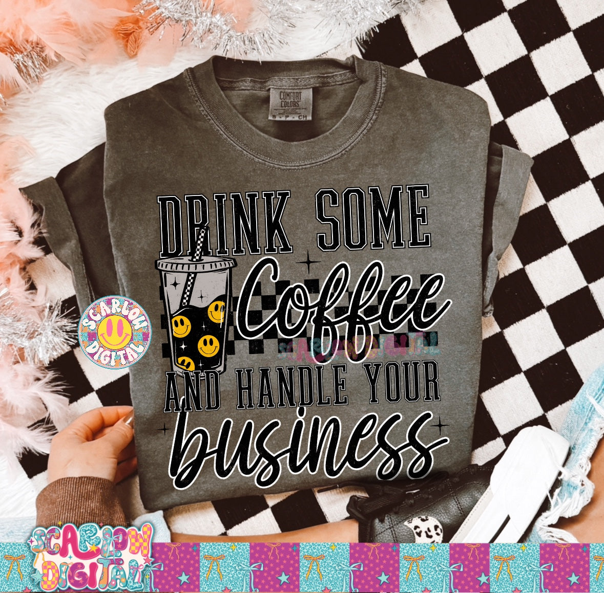 Drink Some Coffee and Handle Your Business PNG Digital Design