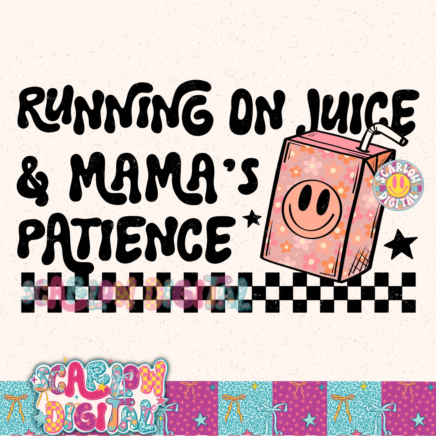 Running on Juice & Mama's Patience in Florals PNG Digital Design