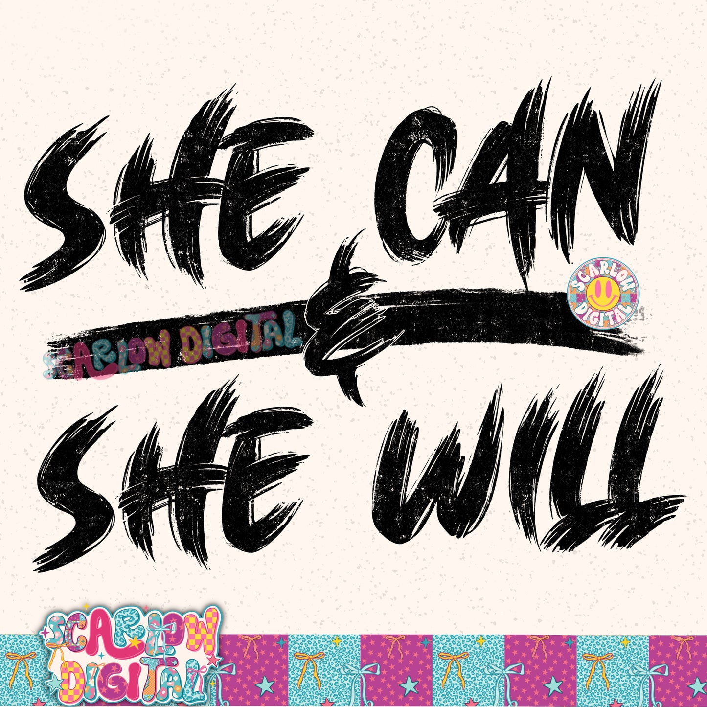 She Can & She Will PNG Digital Design
