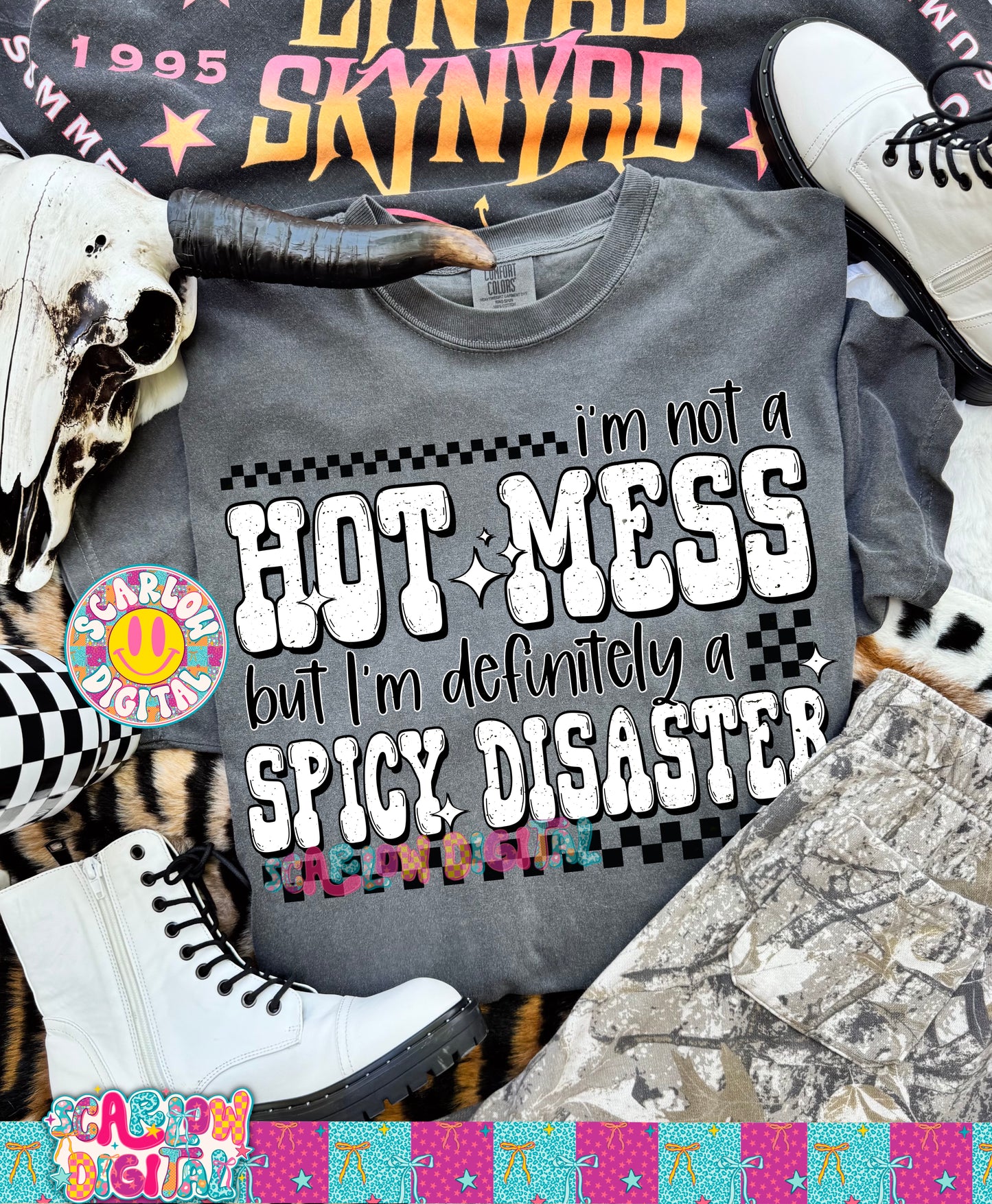 I'm Not a Hot Mess but I'm Definitely a Spicy Disaster PNG Digital Design