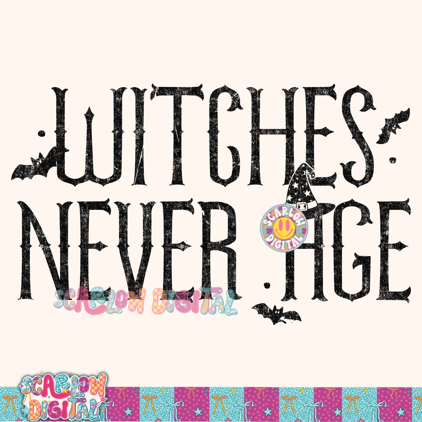 Witches Never Age PNG Digital Design