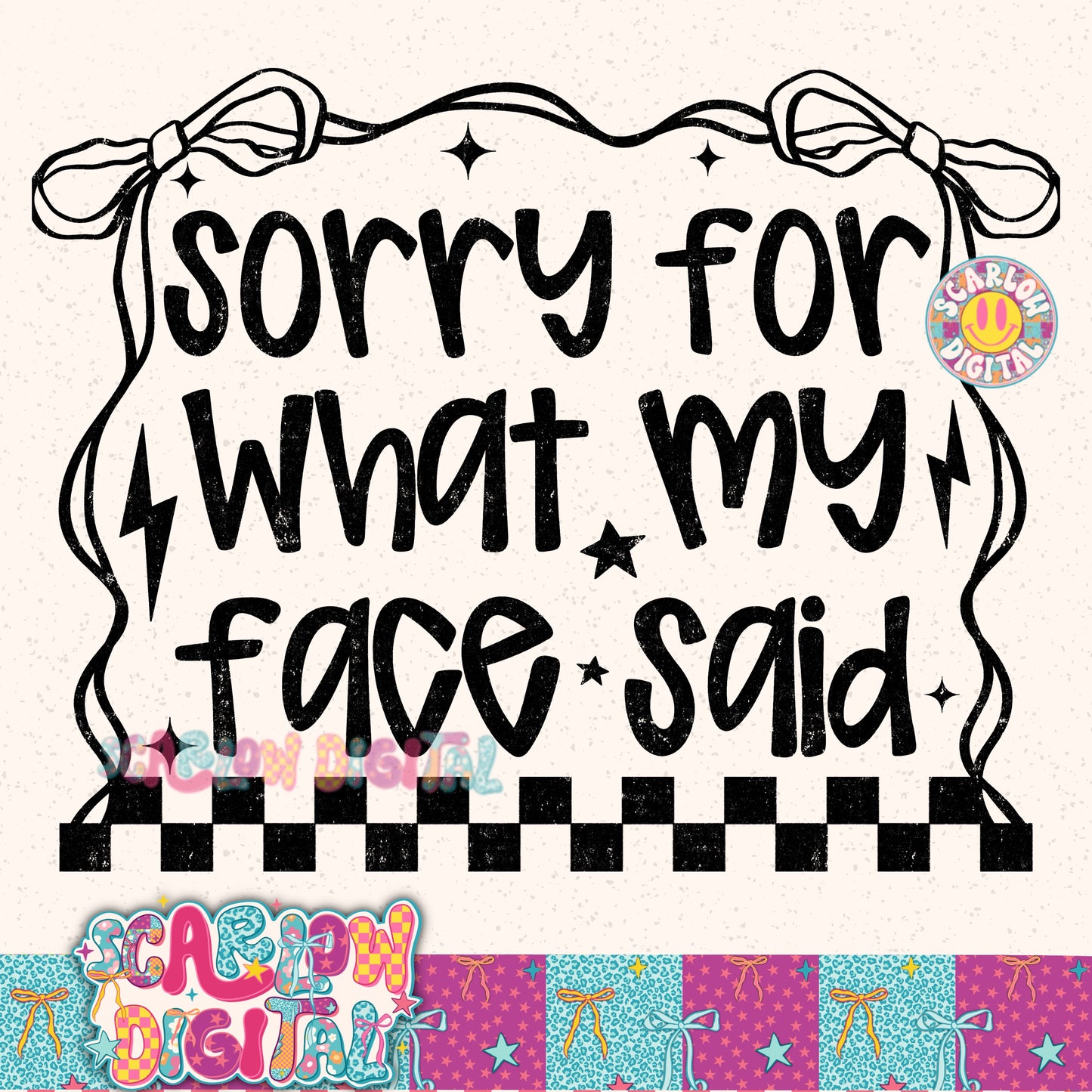 Sorry For What My Face Said PNG Digital Design