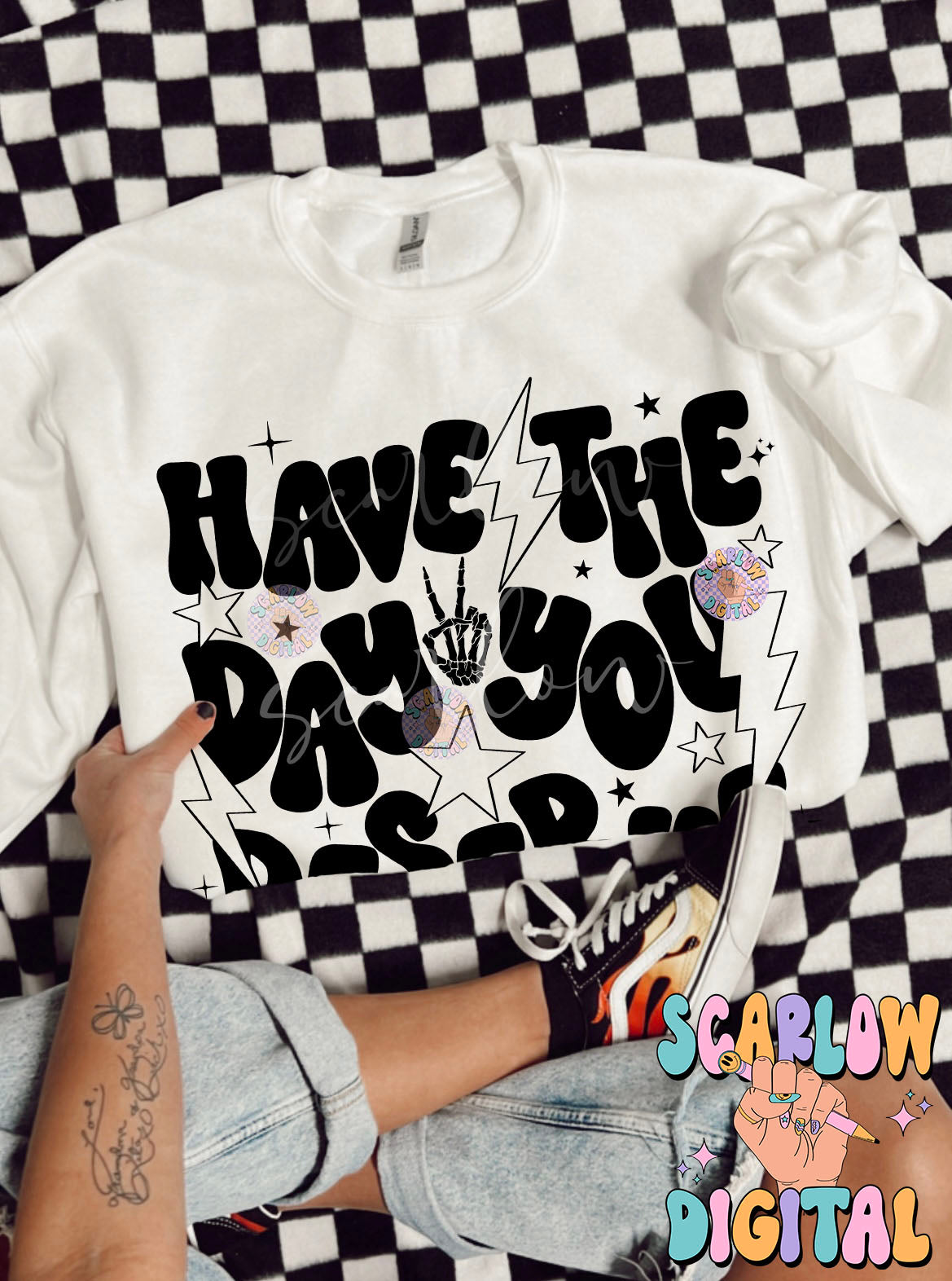 Have The Day You Deserve PNG Digital Design Download, snarky png, sarcastic tshirt designs, funny png, rocker png, grunge png, trendy design