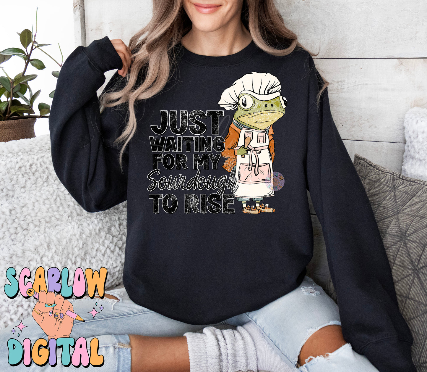 Waiting For My Sourdough to Rise PNG Digital Design