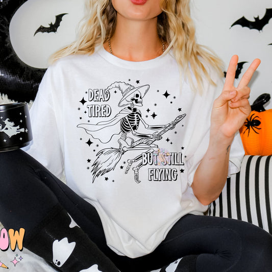 Dead Tired But Still Flying PNG Digital Design Download, Halloween png, skeleton png, funny png designs, adulting png, witchy png designs, single color png design