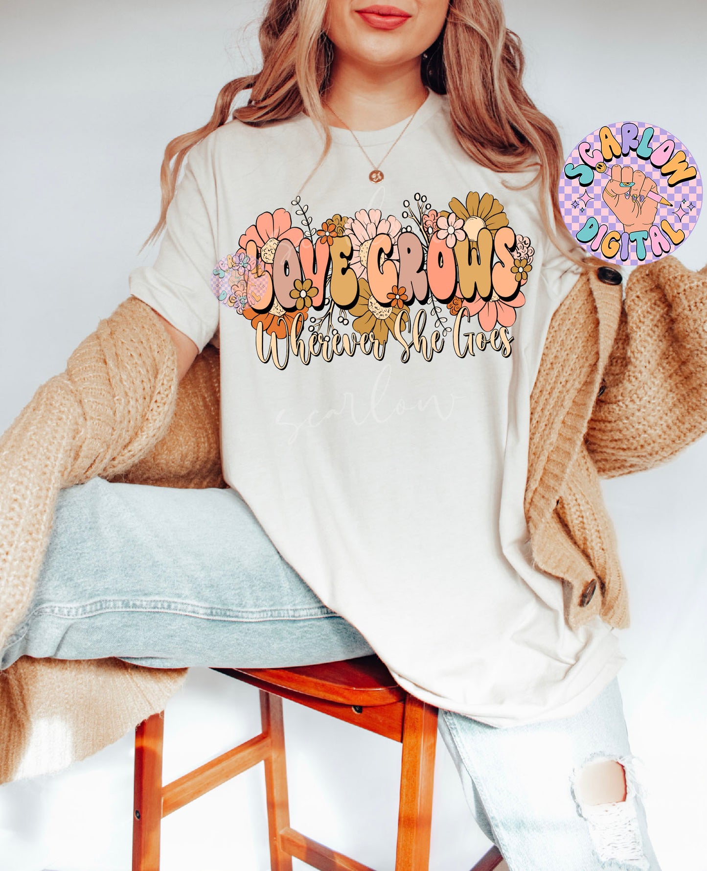Love Grows Wherever She Goes PNG-Floral Sublimation Digital Design Download-flowers png, png for women, empowerment png, boho floral png