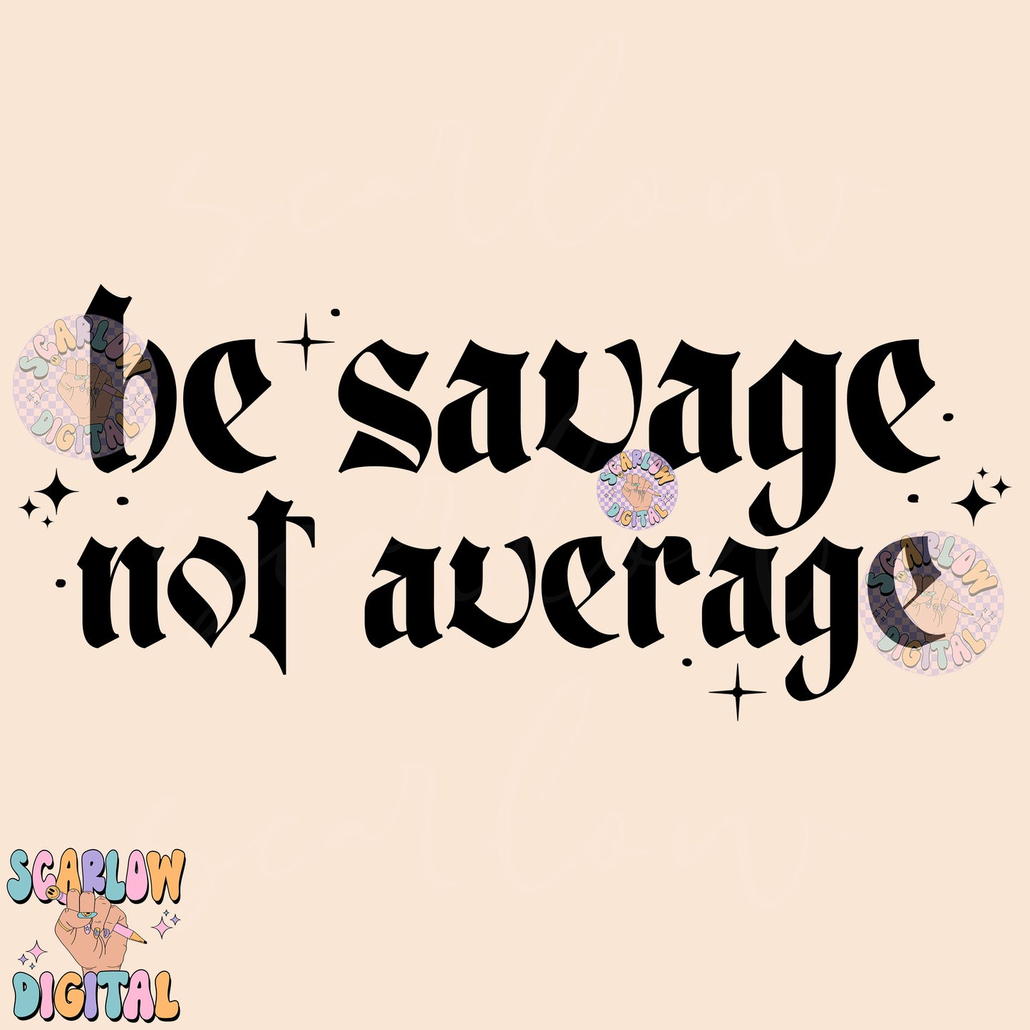 Be Savage Not Average PNG Digital Design Download, grunge png, snarky png, self love png, confidence png, single color png, simple png file