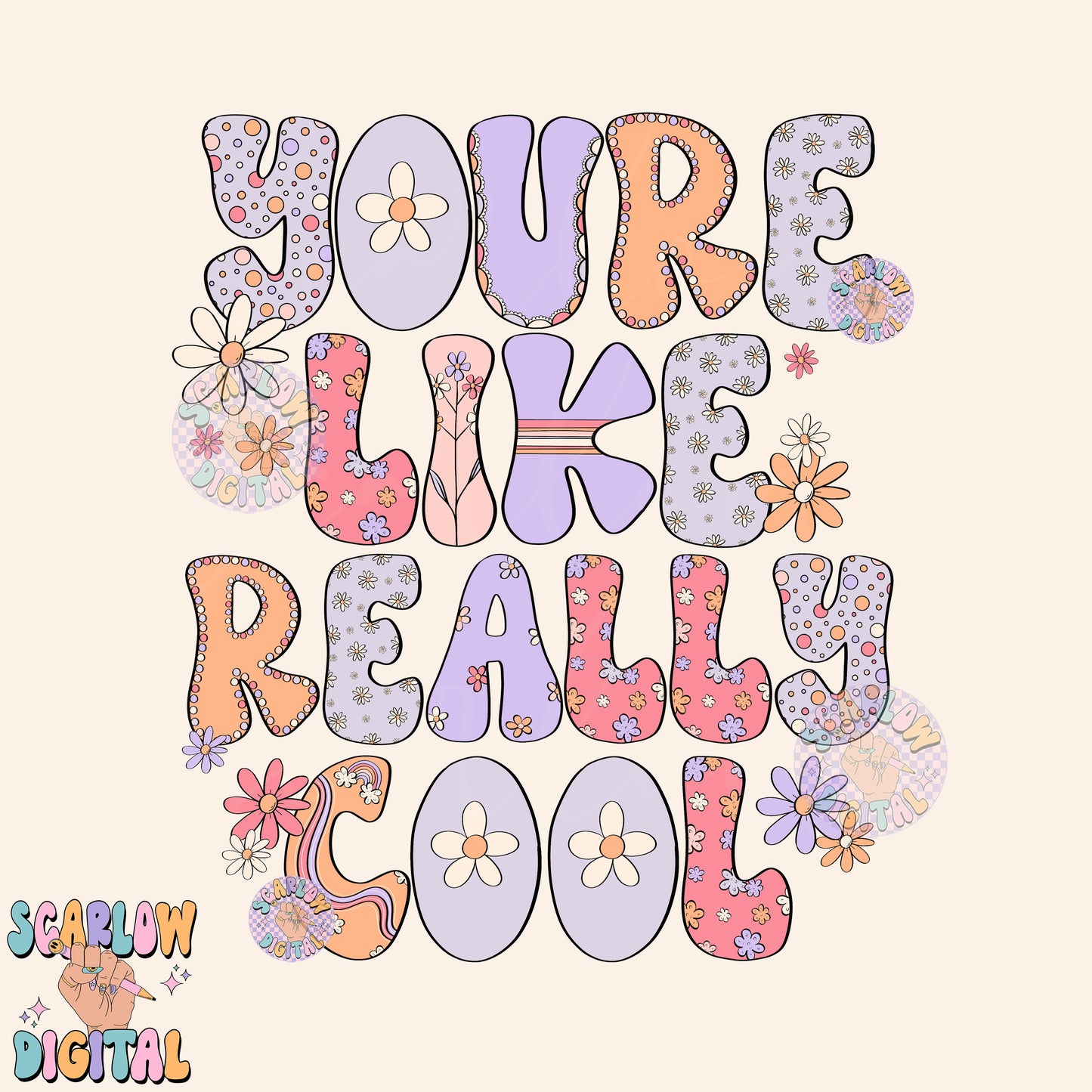 You're Like Really Cool PNG Digital Design Download, flower png, positive png, retro png, trendy png, fun png, patchwork png, groovy png