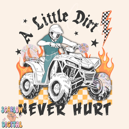 A Little Dirt Never Hurt PNG Digital Design Download, 4-wheeler png, atv png, mud png, little boy png, grunge png, edgy png, png for boys