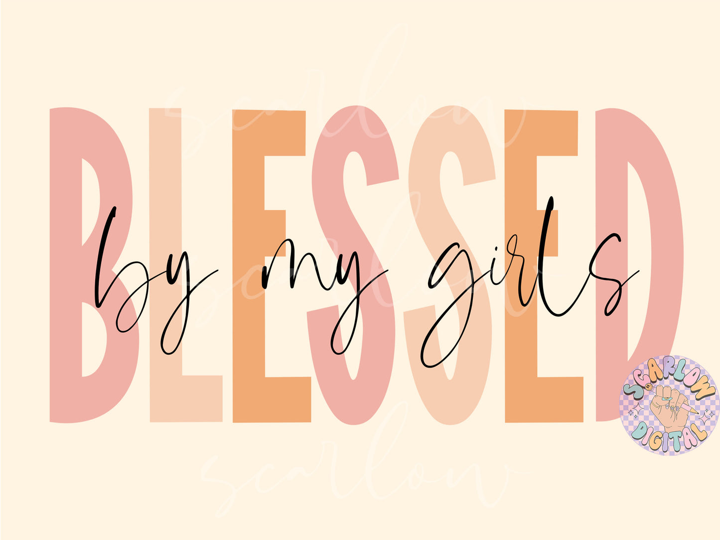 Blessed By My Girls PNG-Mama Sublimation Digital Design Download-mom of girls png, png for moms, boho mama png, simple mama png, mom designs