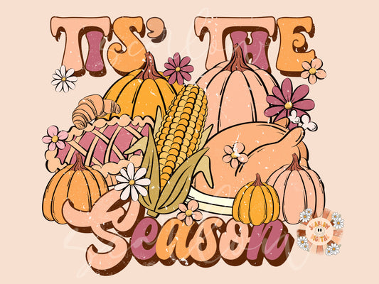Tis' The Season PNG-Thanksgiving Sublimation Digital Design Download-turkey png, corn png, pie png, thankful png, pumpkins png, fall png