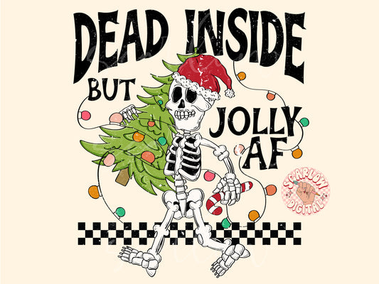 Dead Inside But Jolly AF PNG Digital Design