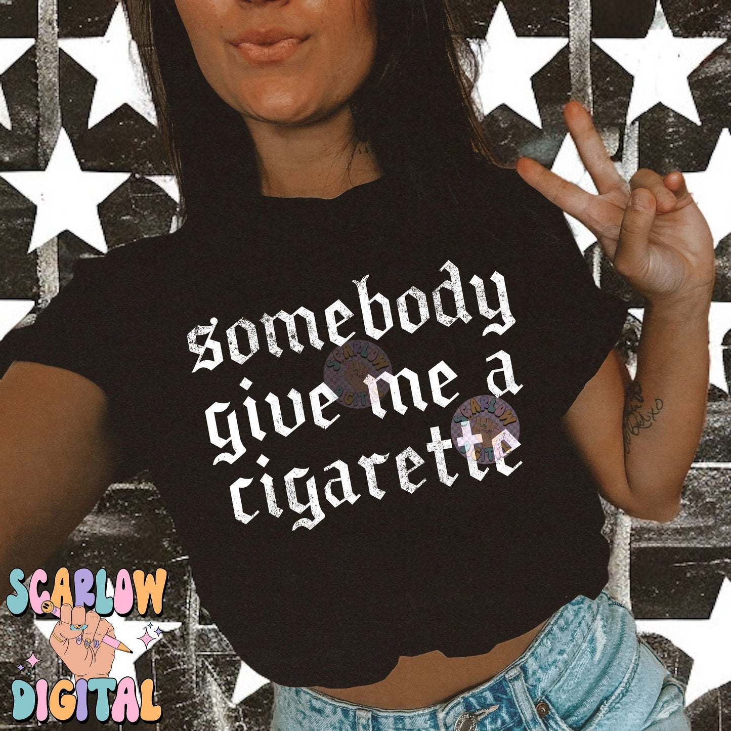 Somebody Get Me a Cigarette PNG Digital Design