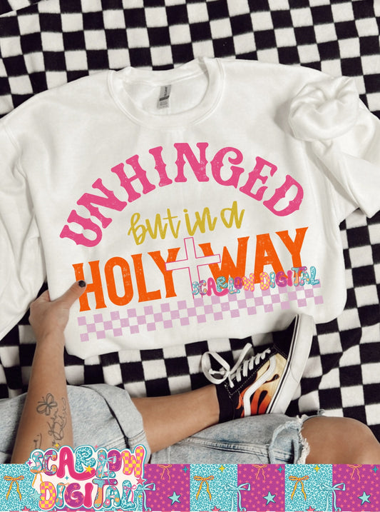 Unhinged But in a Holy Way PNG Digital Design