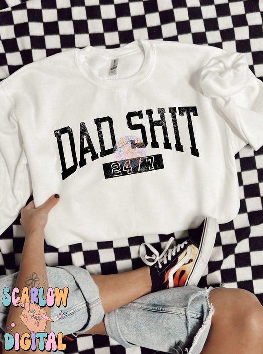 Dad Shit 24/7 PNG Digital Design