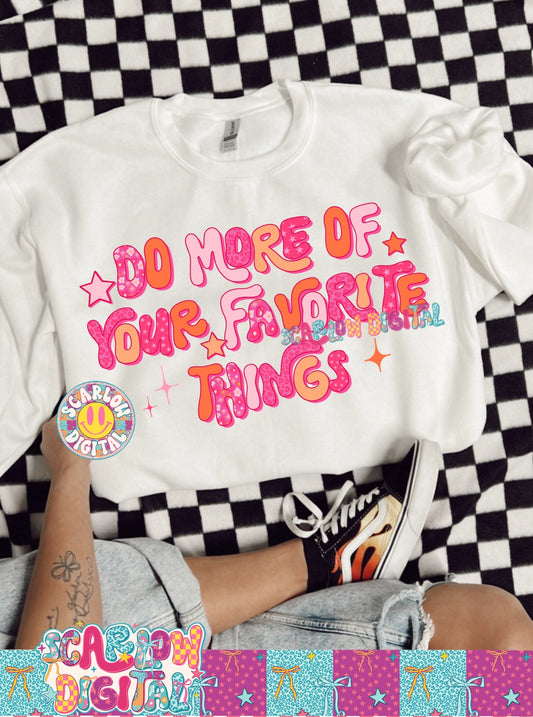 Do More of Your Favorite Things PNG Digital Design