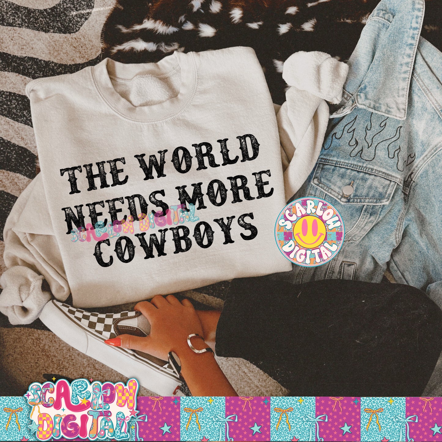 The World Needs More Cowboys PNG Digital Design