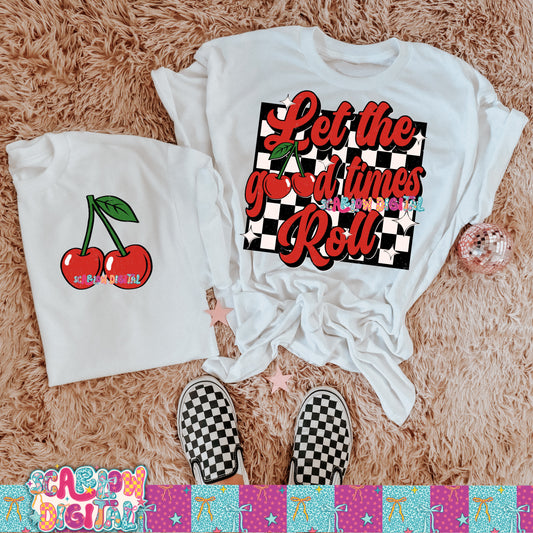 Let the Good Times Roll PNG Digital Design