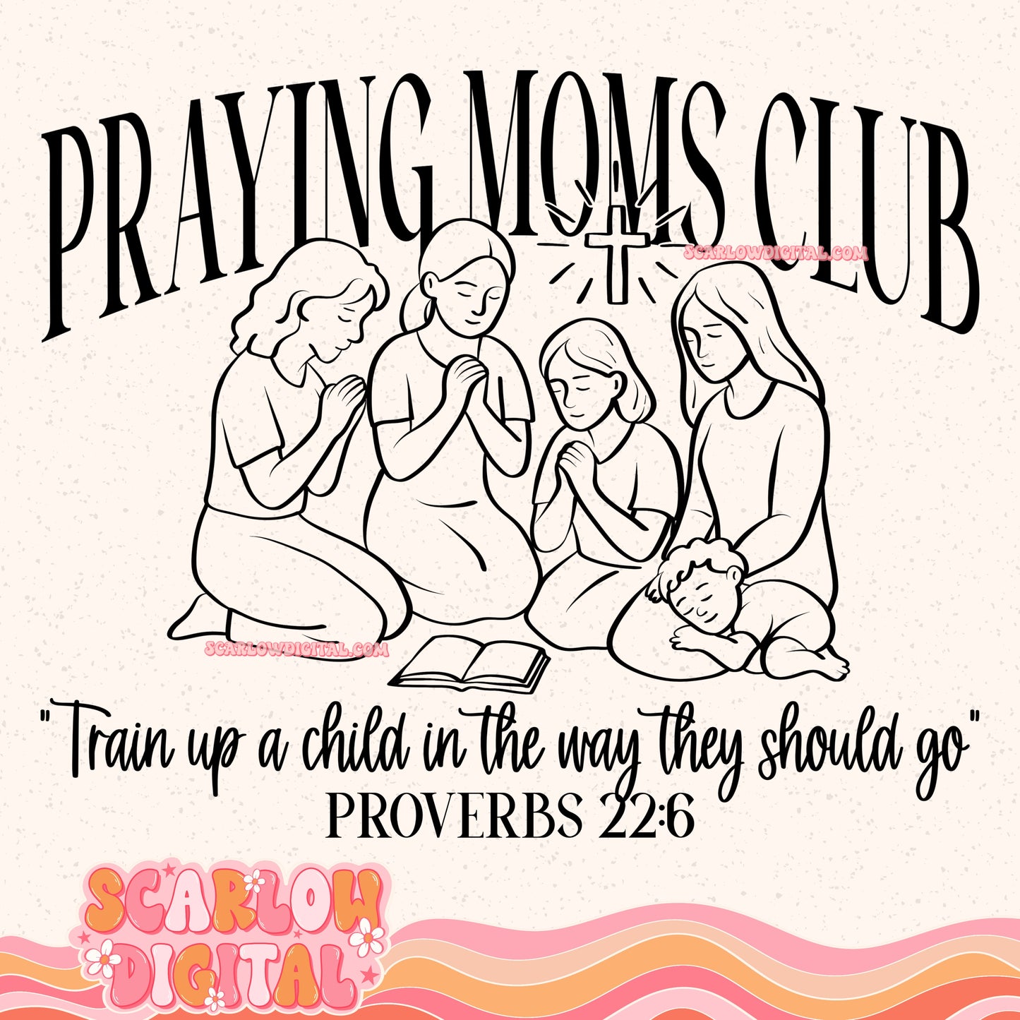 Praying Moms Club PNG Digital Design