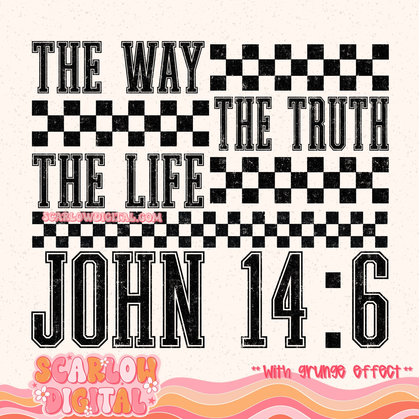 The Way The Truth The Life John 14:6 PNG Digital Design