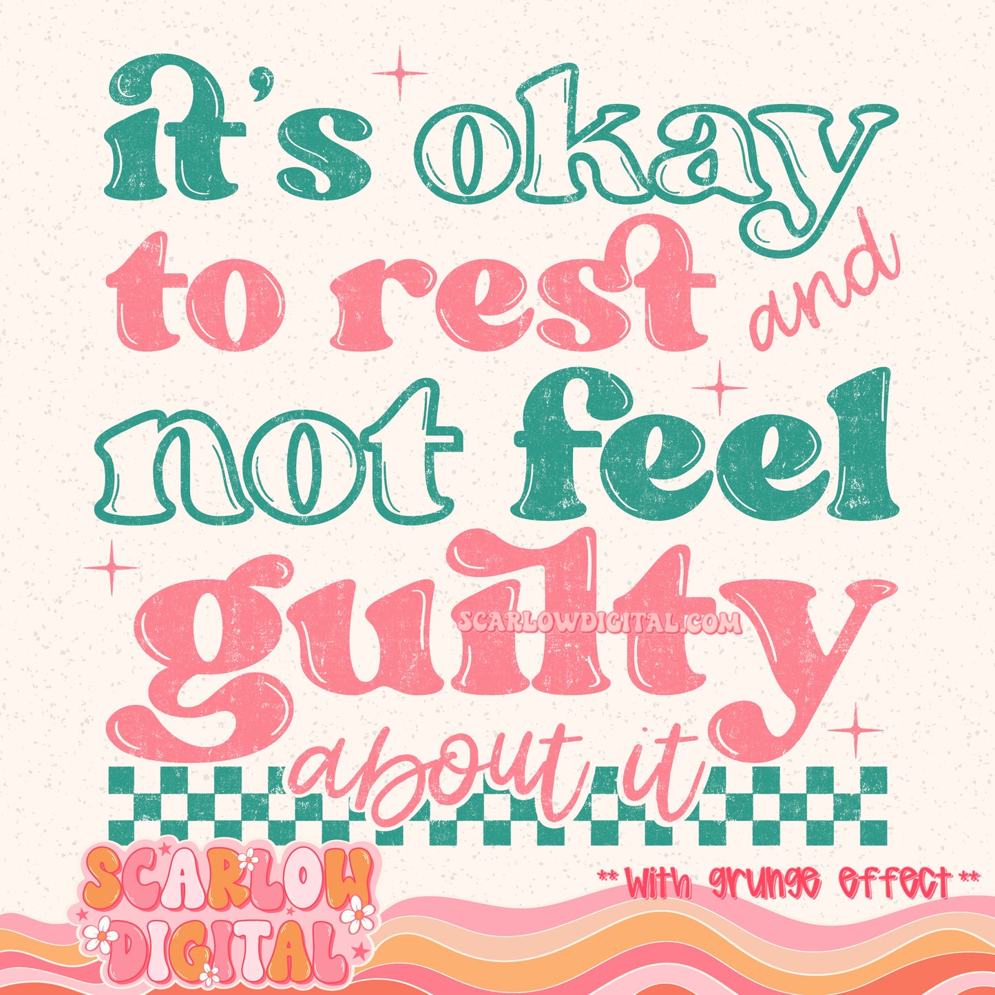 It's Okay to Rest And Not Feel Guilty About it PNG Digital Design