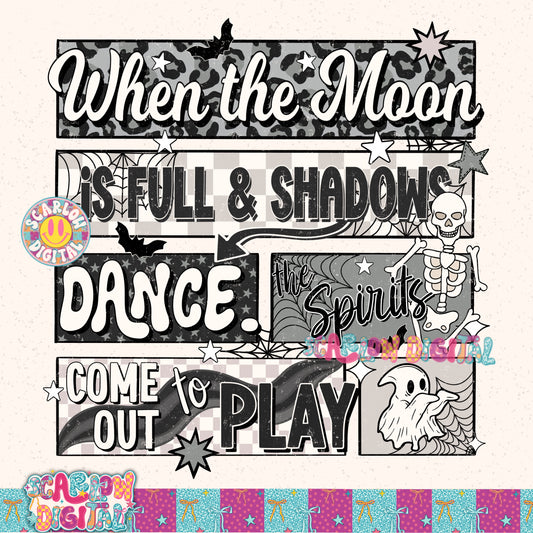 When the Moon is Full & Shadows Dance PNG Digital Design