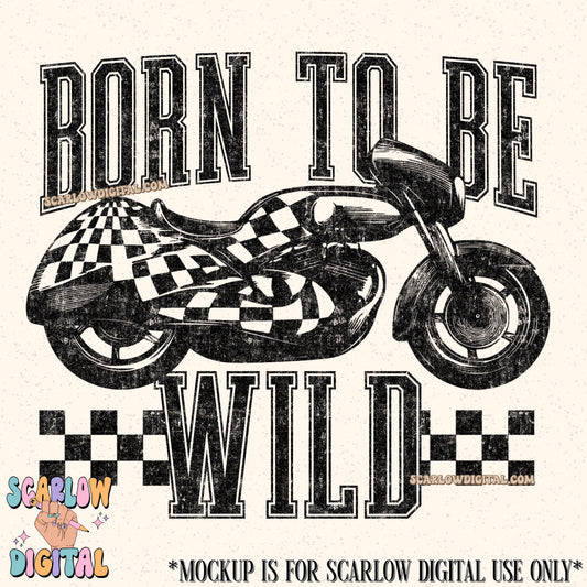 Born to Be Wild PNG Digital Design