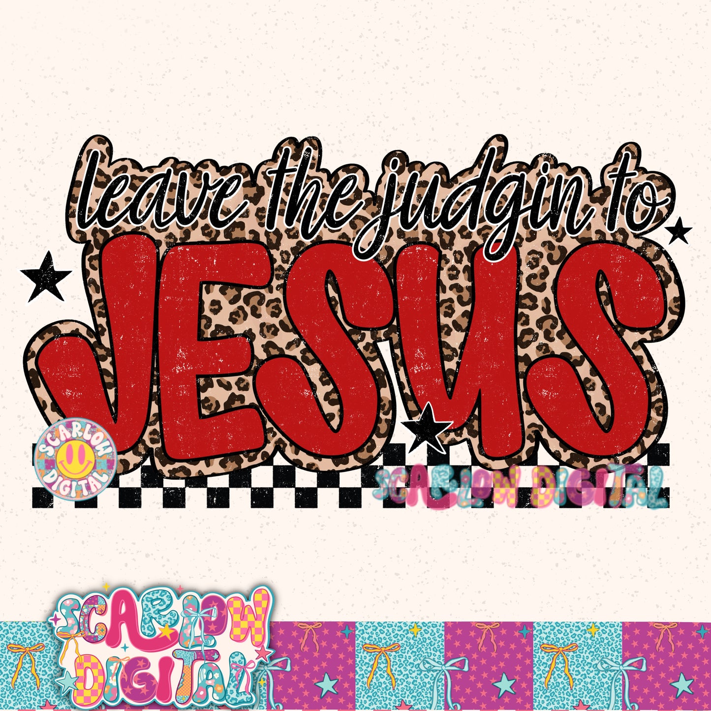 Leave the Judgin to Jesus PNG Digital Design