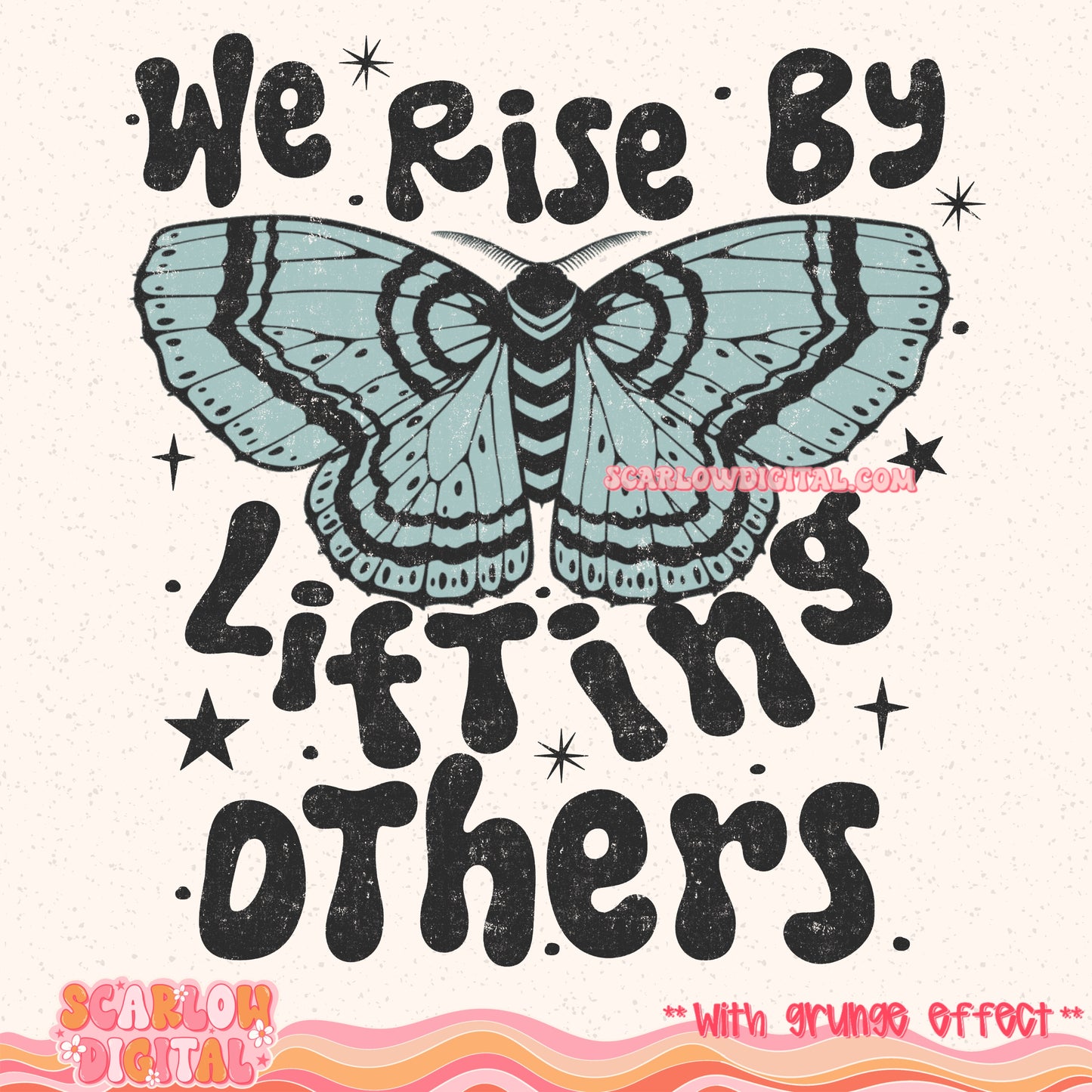 We Rise By Lifting Others PNG Digital Design