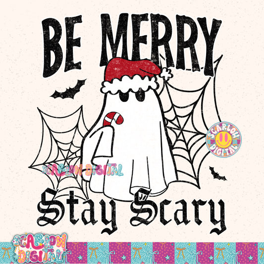Be Merry Stay Scary PNG Digital Design
