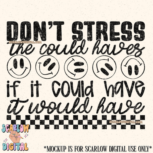 Don't Stress the Could Haves PNG Digital Design