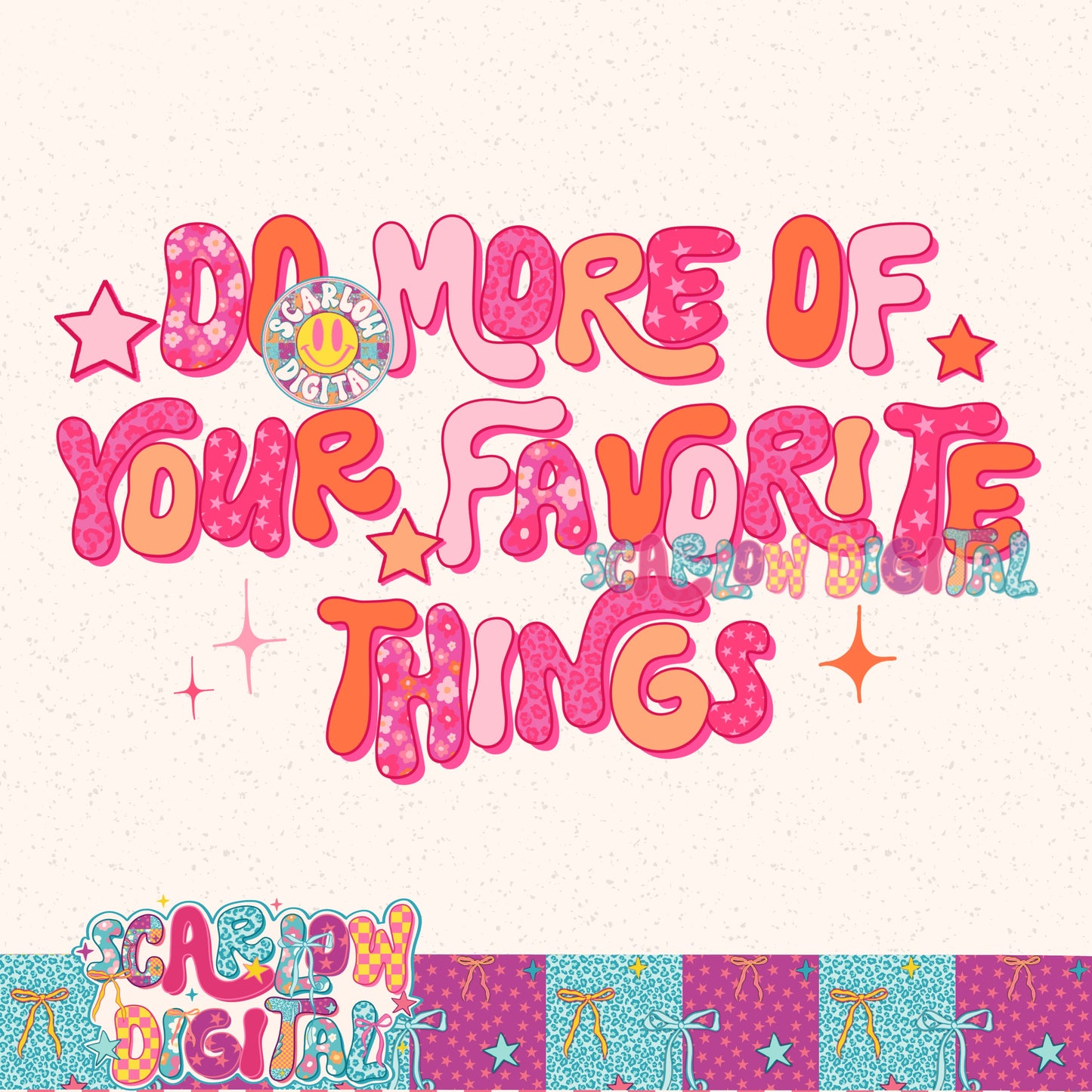 Do More of Your Favorite Things PNG Digital Design