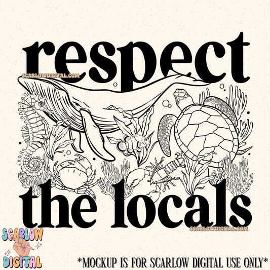 Respect The Locals PNG Digital Design