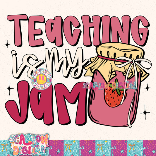Teaching is My Jam Back to School PNG Digital Design