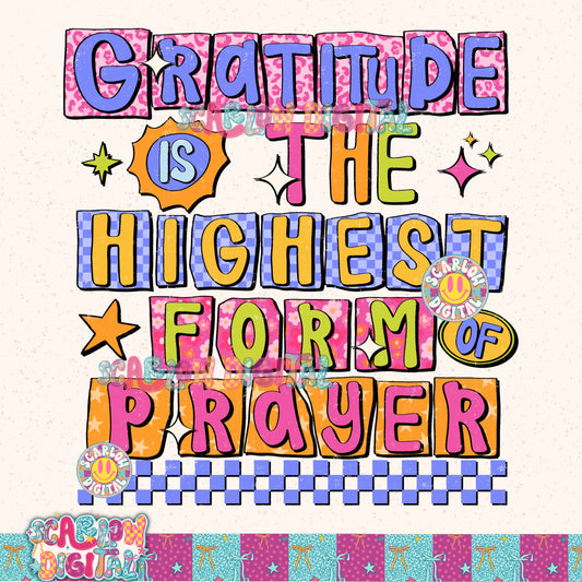 Gratitude is the Highest Form of Prayer PNG Digital Design