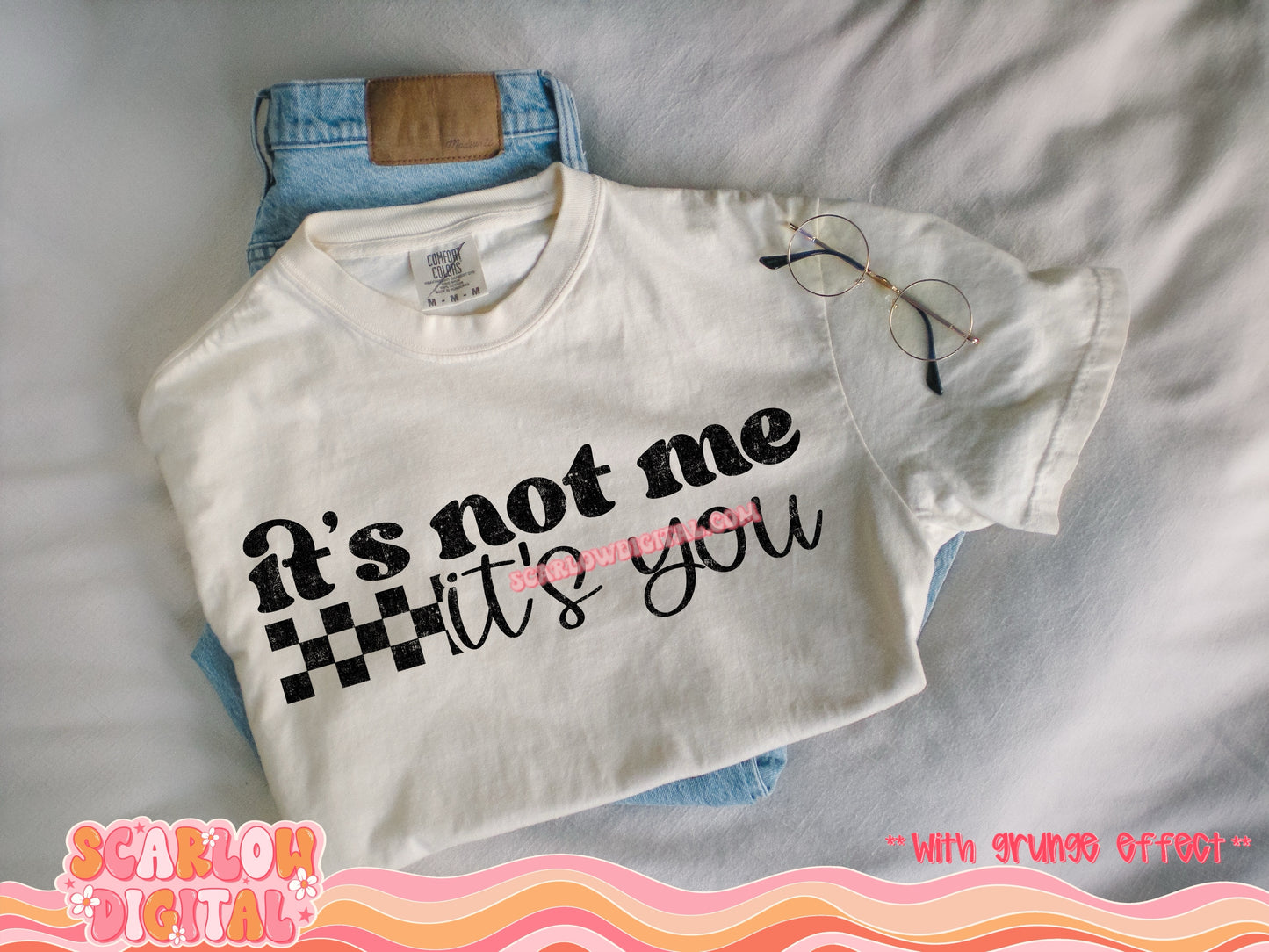 It's Not Me It's You PNG Digital Design