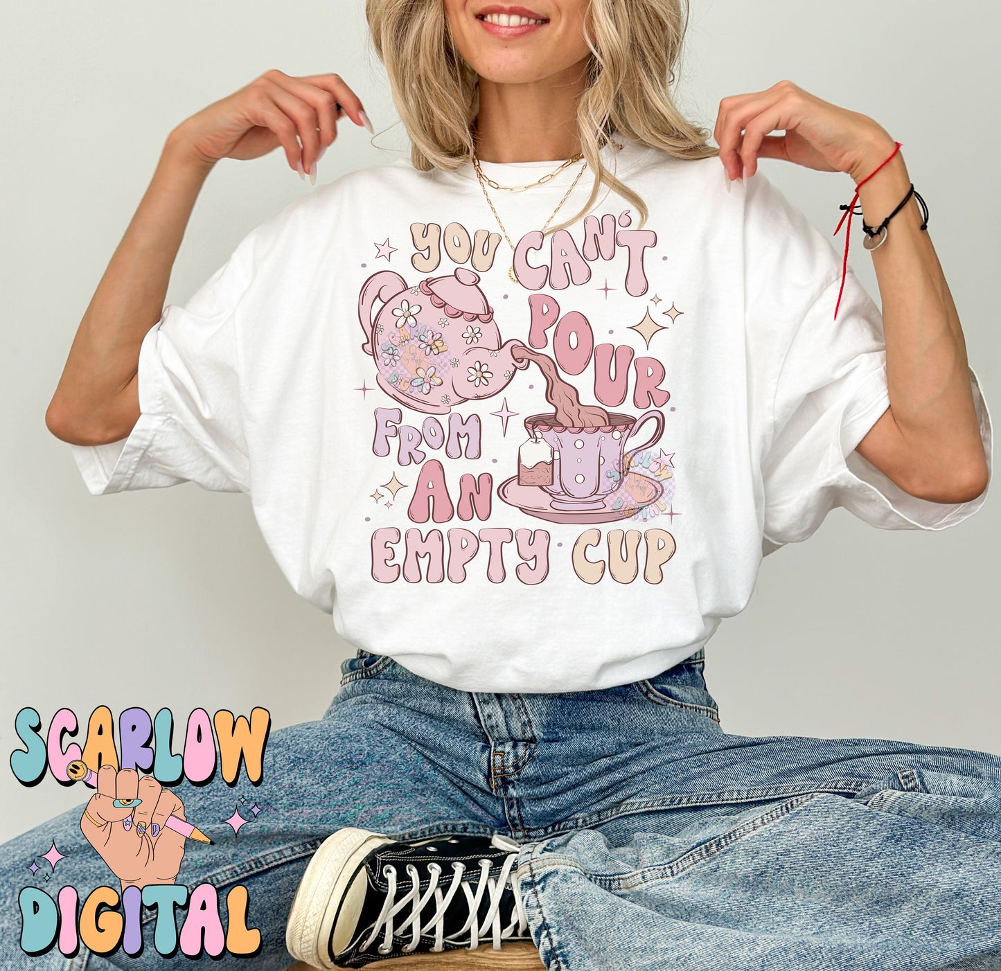You Can't Pour From an Empty Cup PNG Digital Design Download, tea cup png, floral png, coquette png, frilly png, tea party png, tea pot png